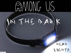 Among us headlights real life